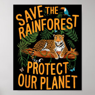 Poster Salve A Floresta Tropical Proteja Nosso Planeta Cl