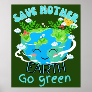Poster Salve a Mãe Terra, vá para a Frente Verde