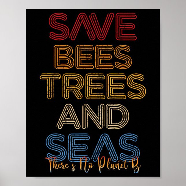 Poster Salve As Abelhas, Árvores E Mares Não Há Planeta B (Frente)