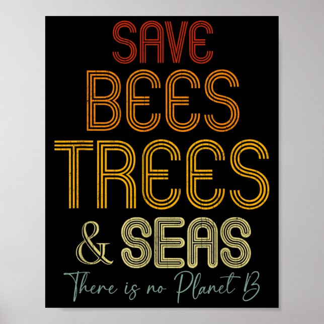 Poster Salve As Abelhas Árvores E Mares Não Há Planeta B  (Frente)