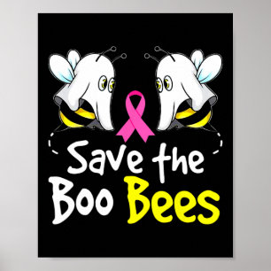 Poster Salve as Abelhas Boo Diversão do Cancer da Mama Ha