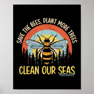 Poster Salve As Abelhas Plantando Mais Árvores Limpar Mar