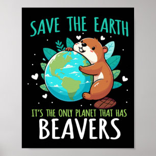 Poster Salve o Design do castor da Terra - Engraçado Dia 