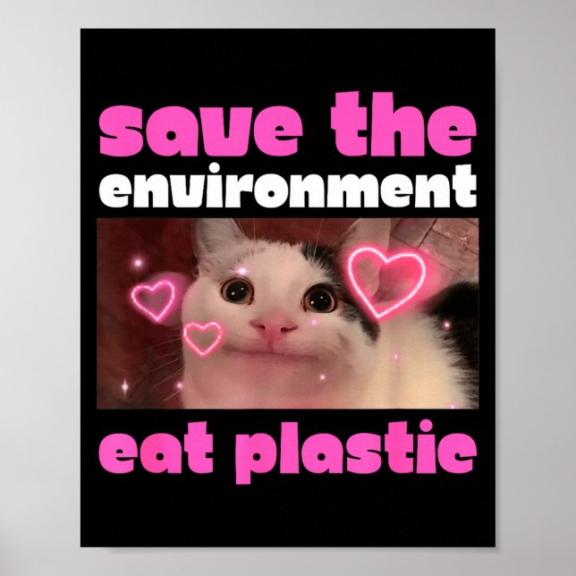 Poster Salve O Meio Ambiente Coma Meme De Gato Plástico  (Frente)