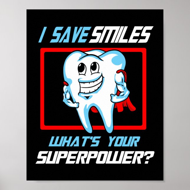 Poster "Salve sorrisos super-poder Dentista Assistente De (Frente)