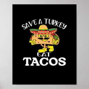 Poster Salve Uma Turquia Coma Tacos Engraçado Ação De Gra