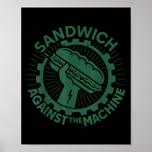 Poster Sandwich Against The Machine For Men Women  (Frente)