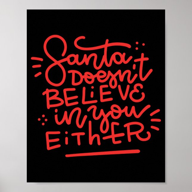 Poster Santa Doesn T Believe In You Either  (Frente)