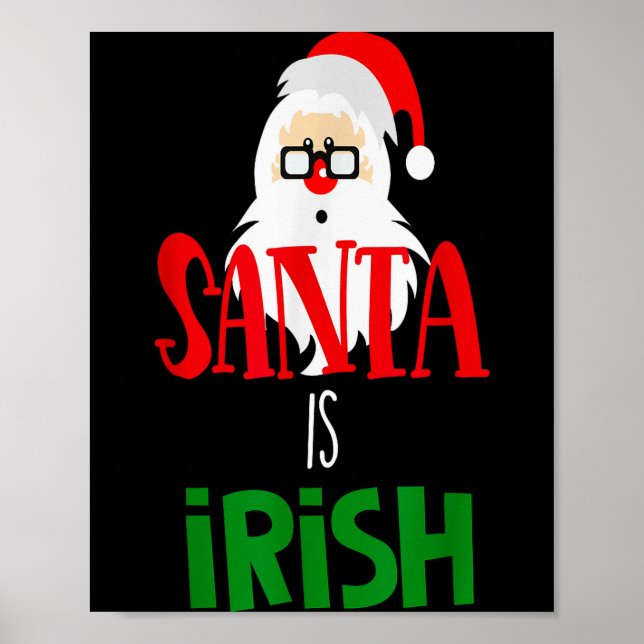 Poster Santa Is Irish Christmas Shirt Funny Holiday Irela (Frente)