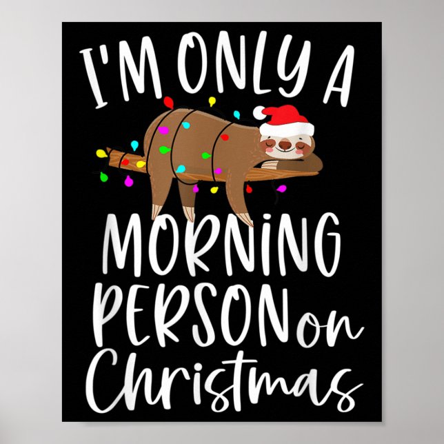 Poster Santa Sloth I'm Only A Morning Person On Christmas (Frente)