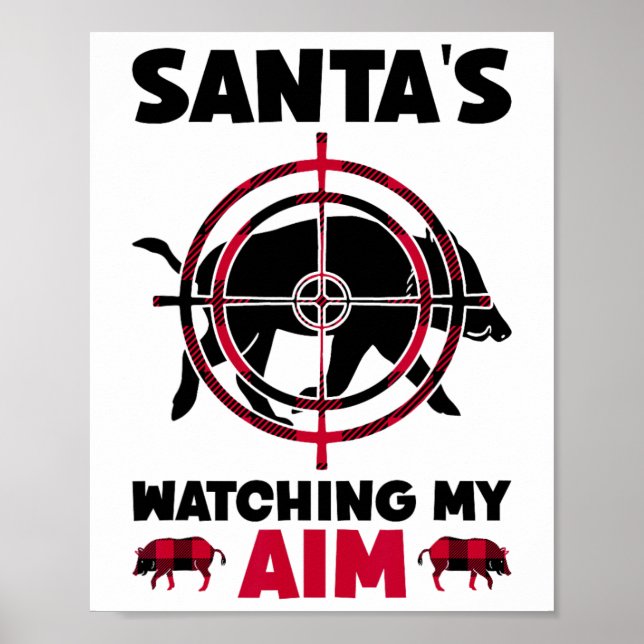 Poster Santa's Watching My Aim - Boar Hog Hunting  (Frente)