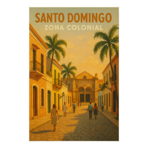 PÔSTER SANTO DOMINGO – ZONA COLONIAL