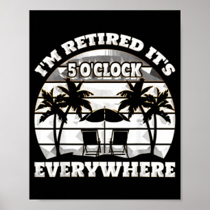 Poster São 5 horas em todo lugar Estou aposentado verão