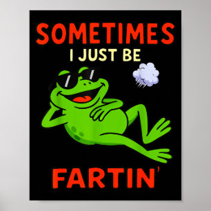 Poster Sapo Engraçado Às Vezes Eu Estou Apenas Fazendo Pe