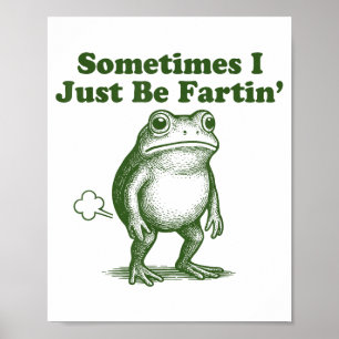 Poster Sapo Engraçado Às Vezes Eu Estou Soltando Pum Cami