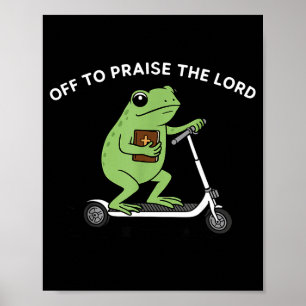 Poster Sapo Engraçado Vai Louvar ao Senhor Meme Citação E