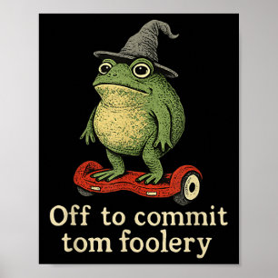 Poster Sapo Whimsical Para Cometer O Tom Foolery Para