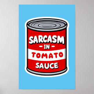 Poster Sarcasmo em molho de tomate