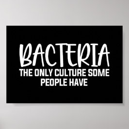 Poster Sarcastic Bacteria Funny Microbiology Quote