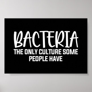 Poster Sarcastic Bacteria Funny Microbiology Quote