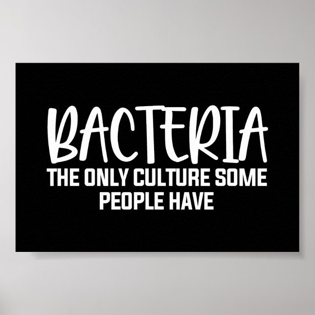 Poster Sarcastic Bacteria Funny Microbiology Quote  (Frente)