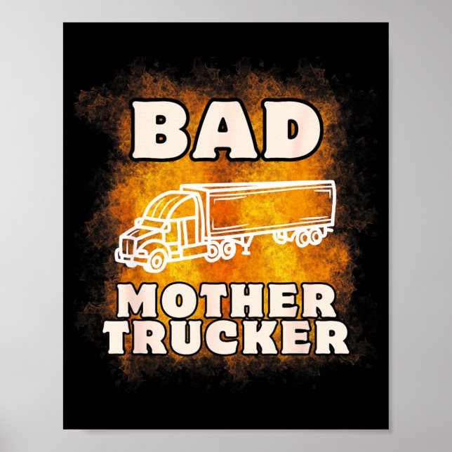 Poster Sarcastic Trucking Humor Quote For Bad Mother Truc (Frente)