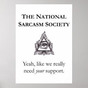 Poster sarcástico - sociedade nacional do sarcasm