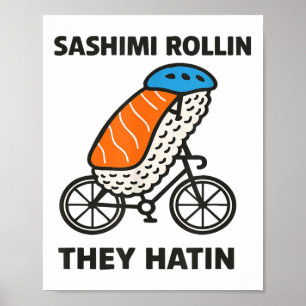 Poster Sashimi Rollin Eles Odeiam Homens, Mulheres E Cria