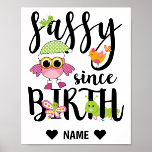 Poster Sassy Desde o Nascimento