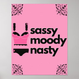 Poster Sassy, Moody, Nasty|Lingerie Íntima Rosa e Preta B