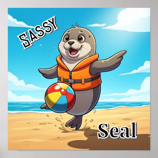 Poster Sassy Seal | Cute Cartoon Kid's Nursery Art (Frente)