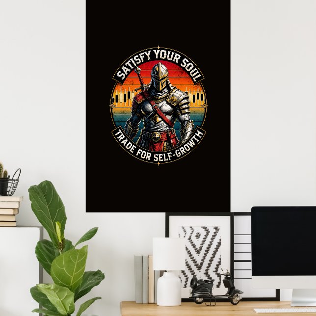 Poster Satisfazer a Sua Alma Negociar para o Cavaleiro do (Escritório em casa)