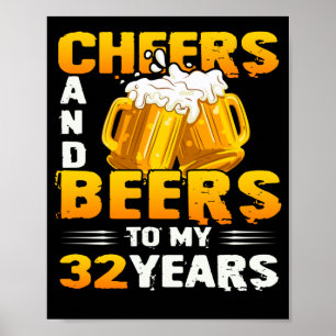 Poster Saúde E Cerveja Aos Meus 32 Anos 32. Aniversário