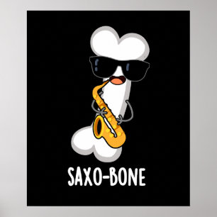 Poster Saxo-bone Funny Bone Funny Music Pun Dark BG