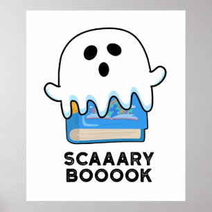 Poster Scaaaary Boook Funny Ghost Book Pun