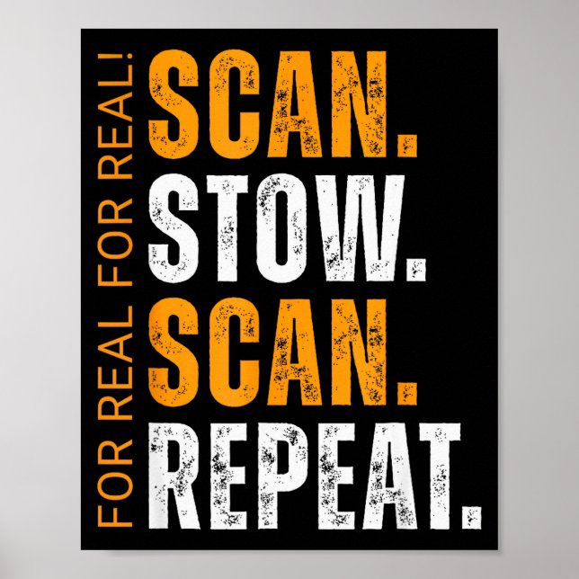 Poster Scan Stow Scan Repeat Funny Warehouse Worker  (Frente)