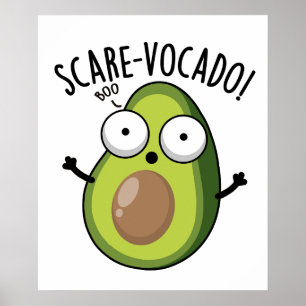 Poster Scare-vocaco Funny Avocado Pun