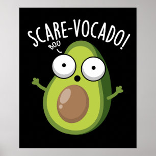 Poster Scare-vocaco Funny Avocado Puns Dark BG