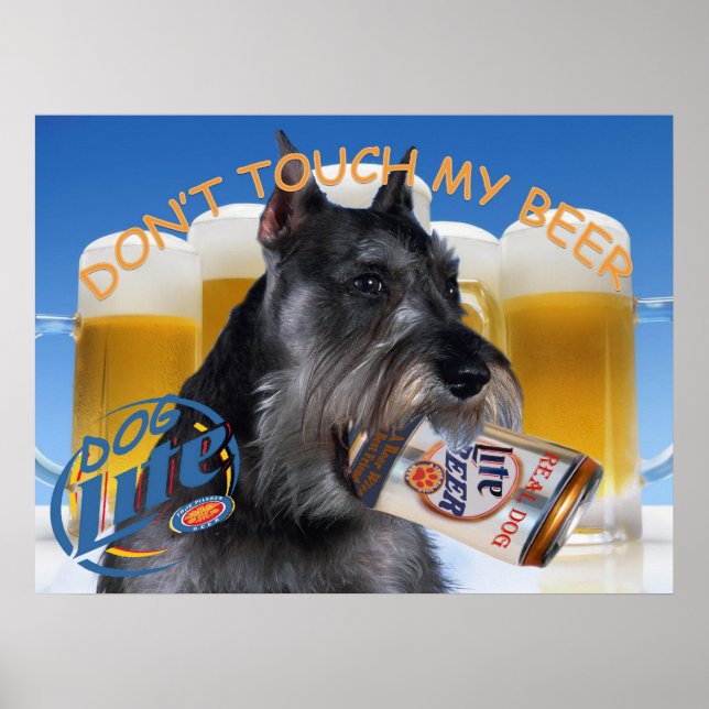 POSTER SCHNAUZER NÃO TOQUE NA MINHA CERVEJA ARTE (Frente)