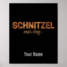 Poster Schnitzel Todos Os Dias Design de Escala Engraçado