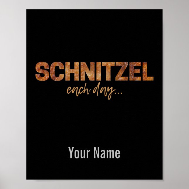 Poster Schnitzel Todos Os Dias Design de Escala Engraçado (Frente)