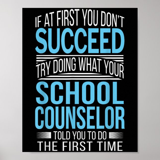 Poster School Counselor Shirt If At First You Don't Succe (Frente)