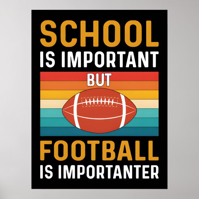 Poster School is Important, Funny American Football  (Frente)
