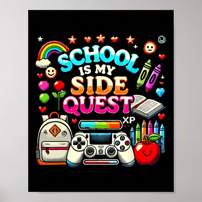 Poster School Is My Side Quest Gaming Ck To School Video  (Frente)