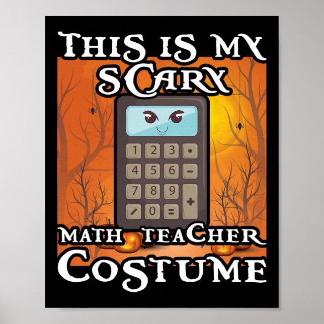 Poster School Math Teacher Funny This Is My Scary Hallowe (Frente)