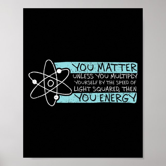 Poster Science Quote Gift, You , You Energy  (Frente)