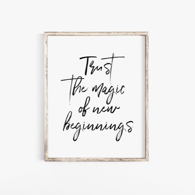 Poster Script Trust The Magic Of New Beginnings Wall Art (Criador carregado)