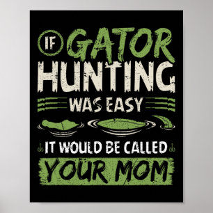 Poster Se A Caça Ao Gator Foi Fácil