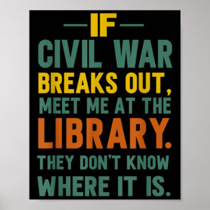 Poster Se a Guerra Civil Estourar Encontre-me Na Bibliote