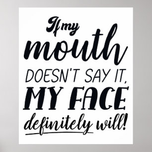 Poster Se a minha boca não disser que a minha cara vai